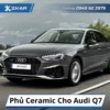 Phủ Ceramic Cho Audi Q7