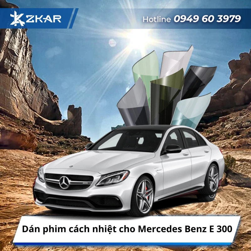 Dán phim cách nhiệt cho Mercedes Benz E 300