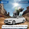 Dán phim cách nhiệt cho Mercedes Benz C 200