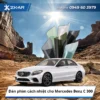 Dán phim cách nhiệt cho Mercedes Benz C 300