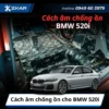 Cách âm chống ồn cho BMW 520i