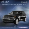 Độ Đèn Cho Xe Range Rover 2021 Tại TPHCM