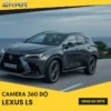 Gắn Camera 360 Cho Xe Lexus LS Tại TPHCM