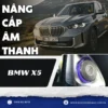 Nâng Cấp Âm Thanh Cho Xe BMW X5 Tại TPHCM