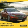 Gắn Camera 360 Chính Hãng Cho Xe Mercedes E180