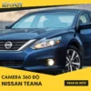 Gắn Camera 360 Chính Hãng Cho Xe Nissan Teana